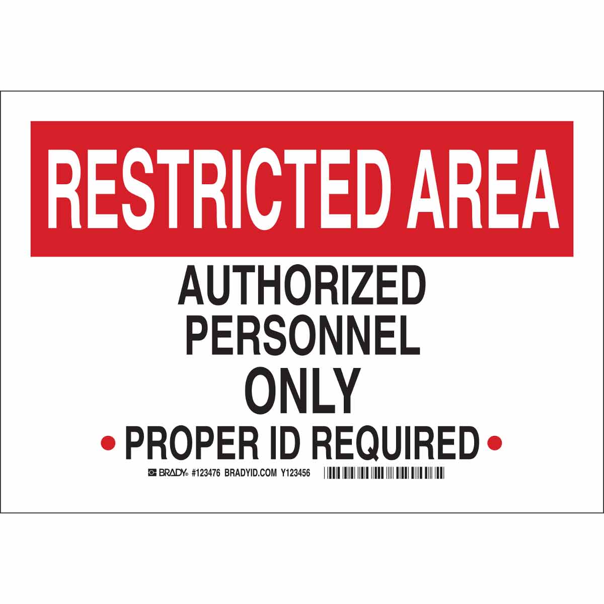 B401 10X14 BLK/RED/WHT RESTRICTED AREA