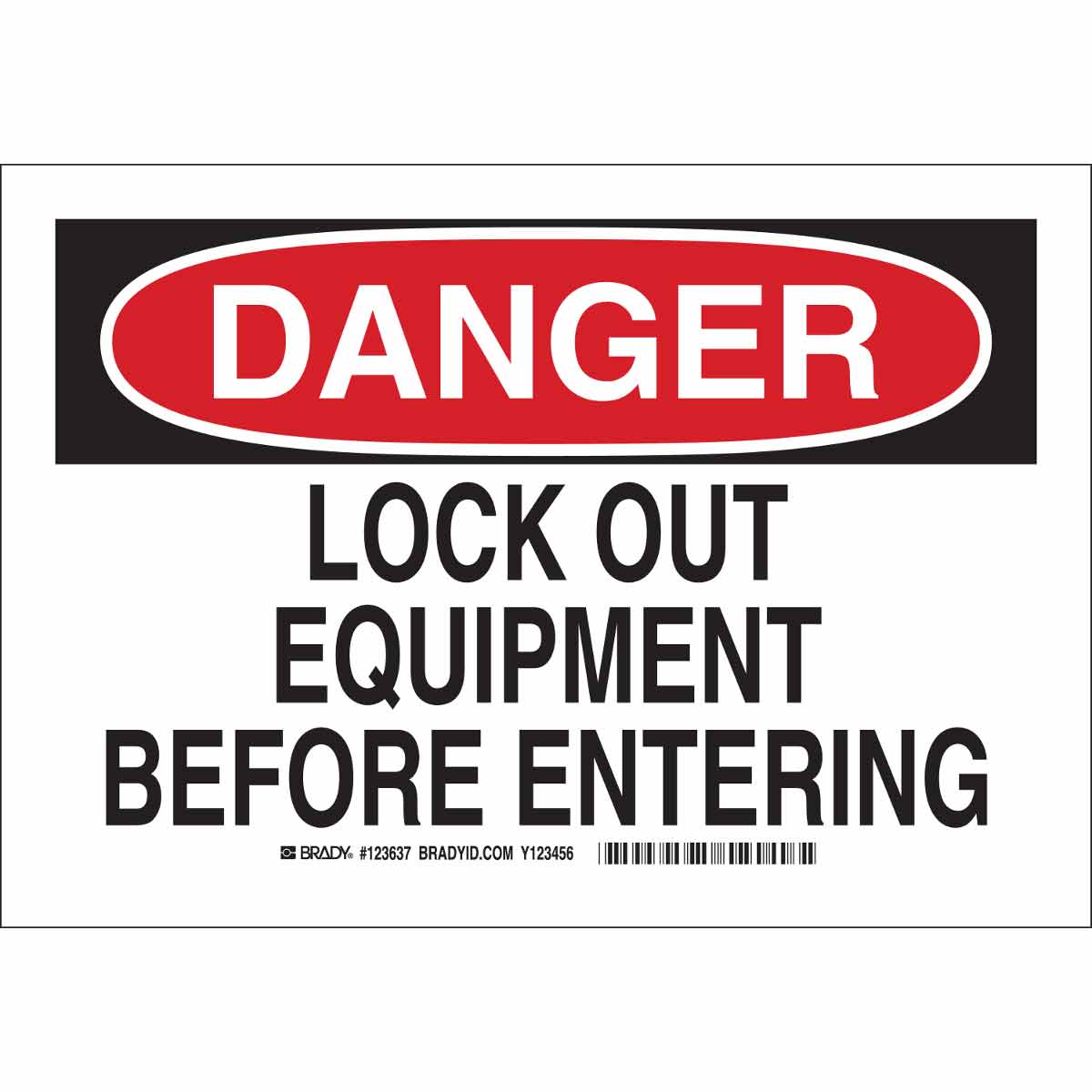 B302 7X10 BLK/RED/WHT DANGER LOCK OUT