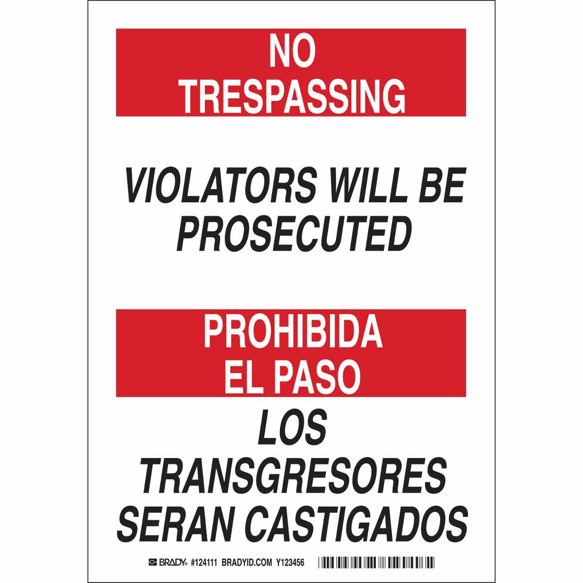 B401 10X7 BLK/RD/WHT BILING/NO TRESPASS