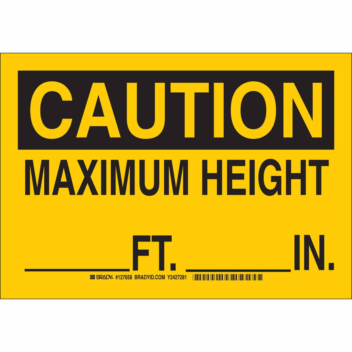B401 10X14 BLK/YL CAUTION MAXIMUM HEIGHT