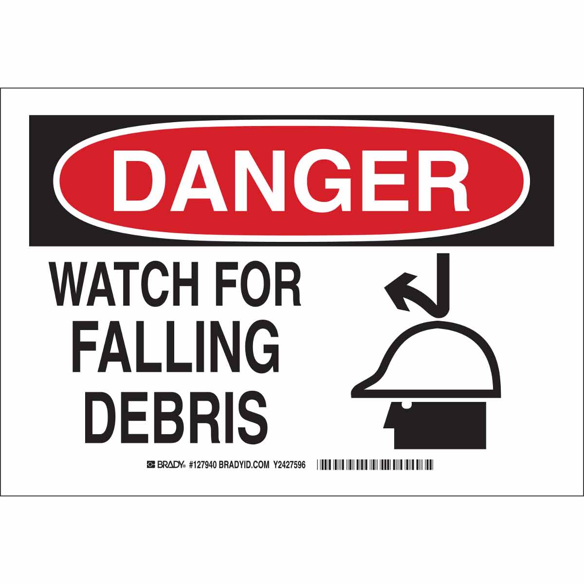 B302 7X10 BLK/RED/WHT DANGER WATCH FOR