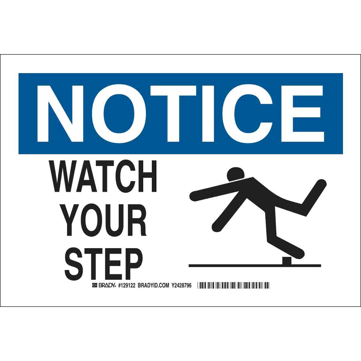 B401 10X14 BLK/BLU/WHT NOTICE WATCH YOUR