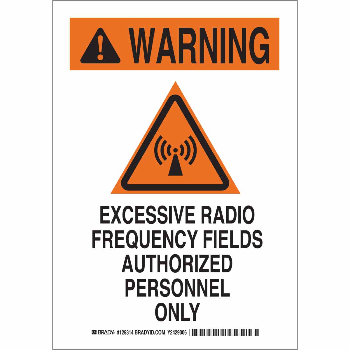 B401 14X10 BLK/ORG/WHT WARNING EXCESSIVE