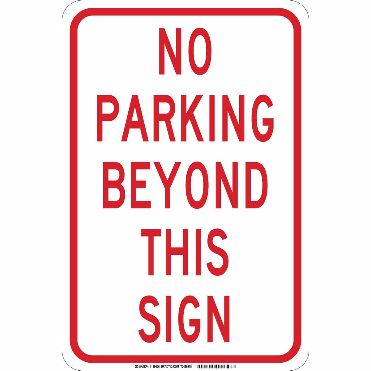 B302 18X12 RED/WHT NO PARKING BEYOND
