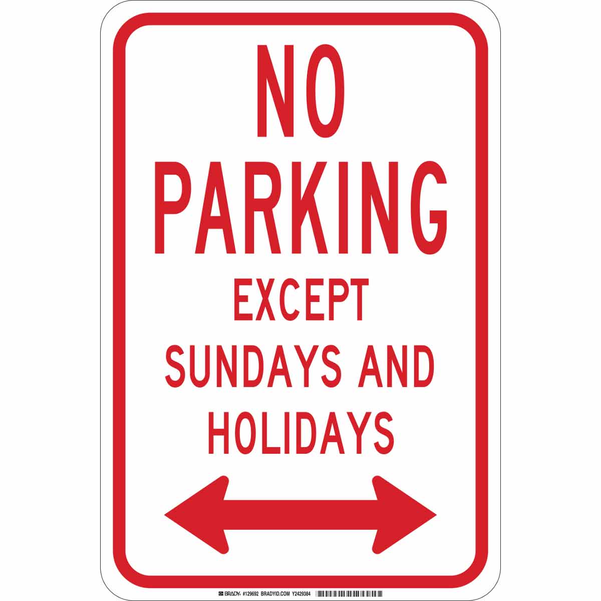 B302 18X12 RED/WHT NO PARKING EXCEPT