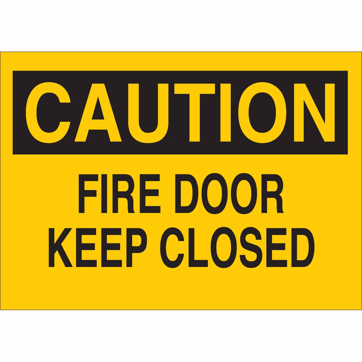 B302-7X10-YK-O-CAU-FIRE DOOR KEEP CLOSE