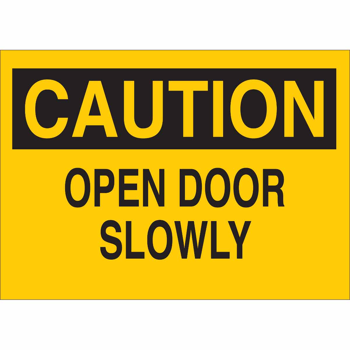 B120,10X14,BLK/YEL,OPEN DOOR SLOWLY