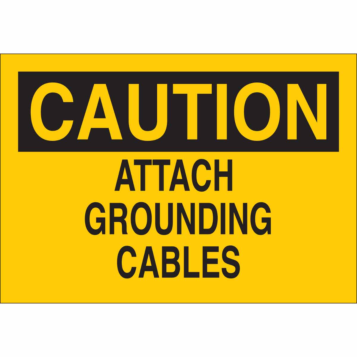 B120,10X14,BLK/YEL,CAUTION ATTACH GROUND
