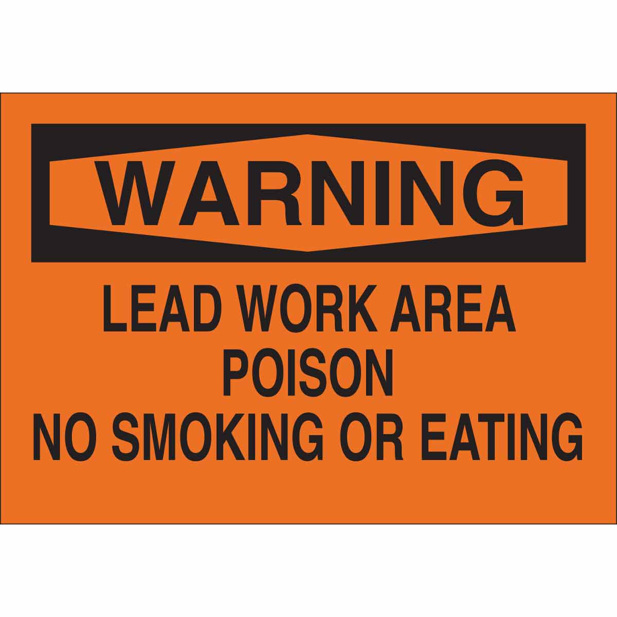 B302-7X10-OK-O-WAR-LEAD WORK AREA POISO
