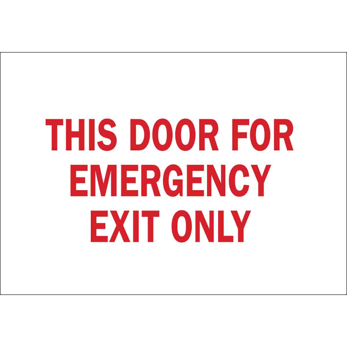B302-7X10-WR-T-THIS DOOR FOR EMERGENCY