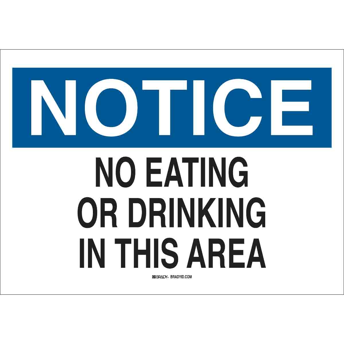 B302-7X10-WK-O-NOT-NO EATING OR DRINKIN
