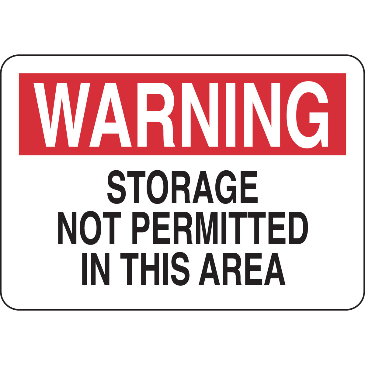 B555 7X10 BLK/RED/WHT WARNING STORAGE