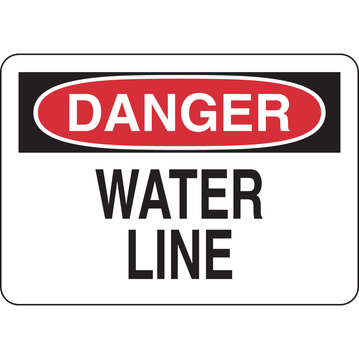 B302 7X10 BLK/RED/WHT DANGER WATER LINE