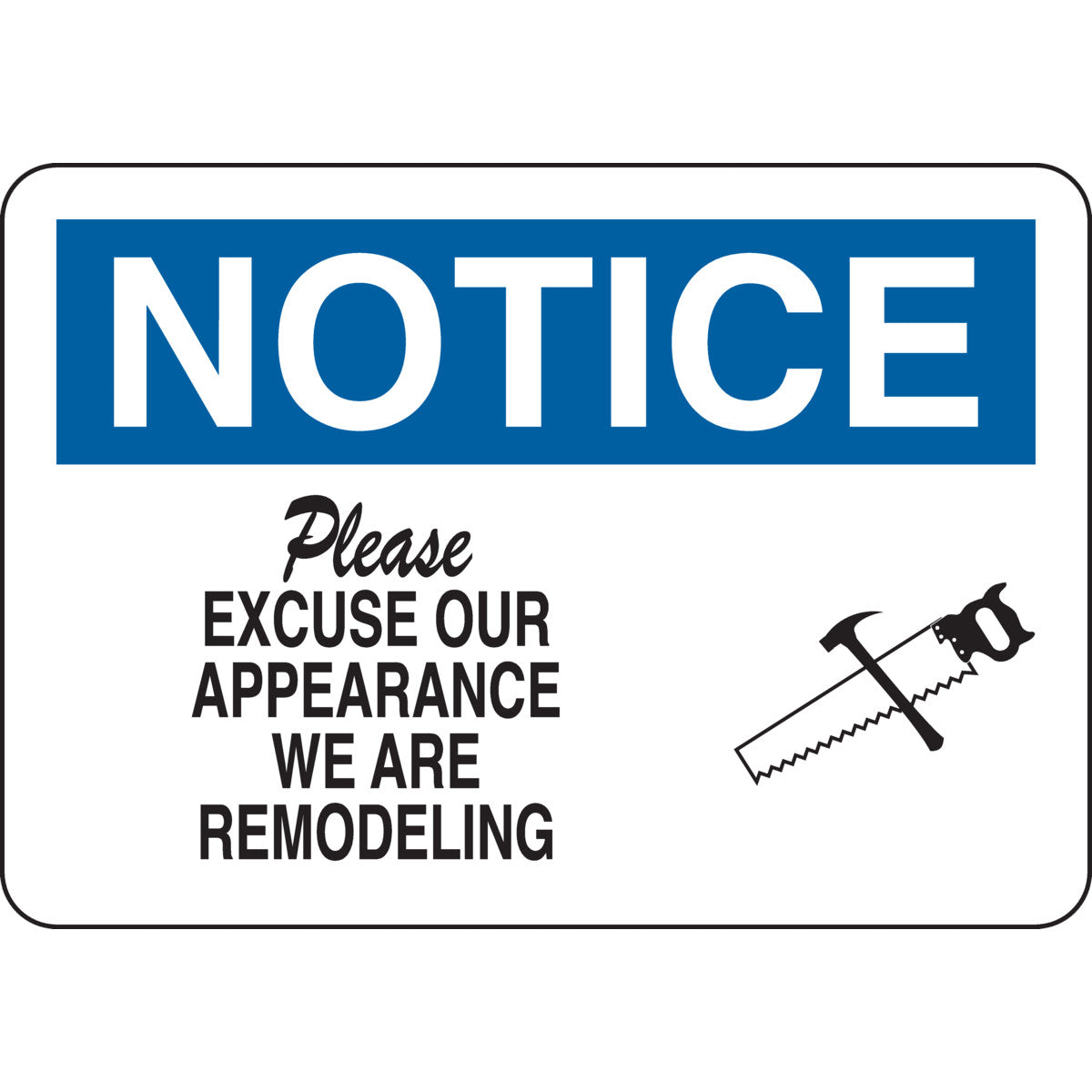B302 7X10 BLK/BLU/WHT NOTICE PLEASE