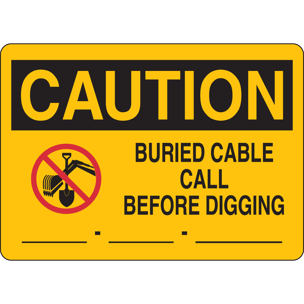 B555 7X10 BLK/RED/YEL CAUTION BURIED