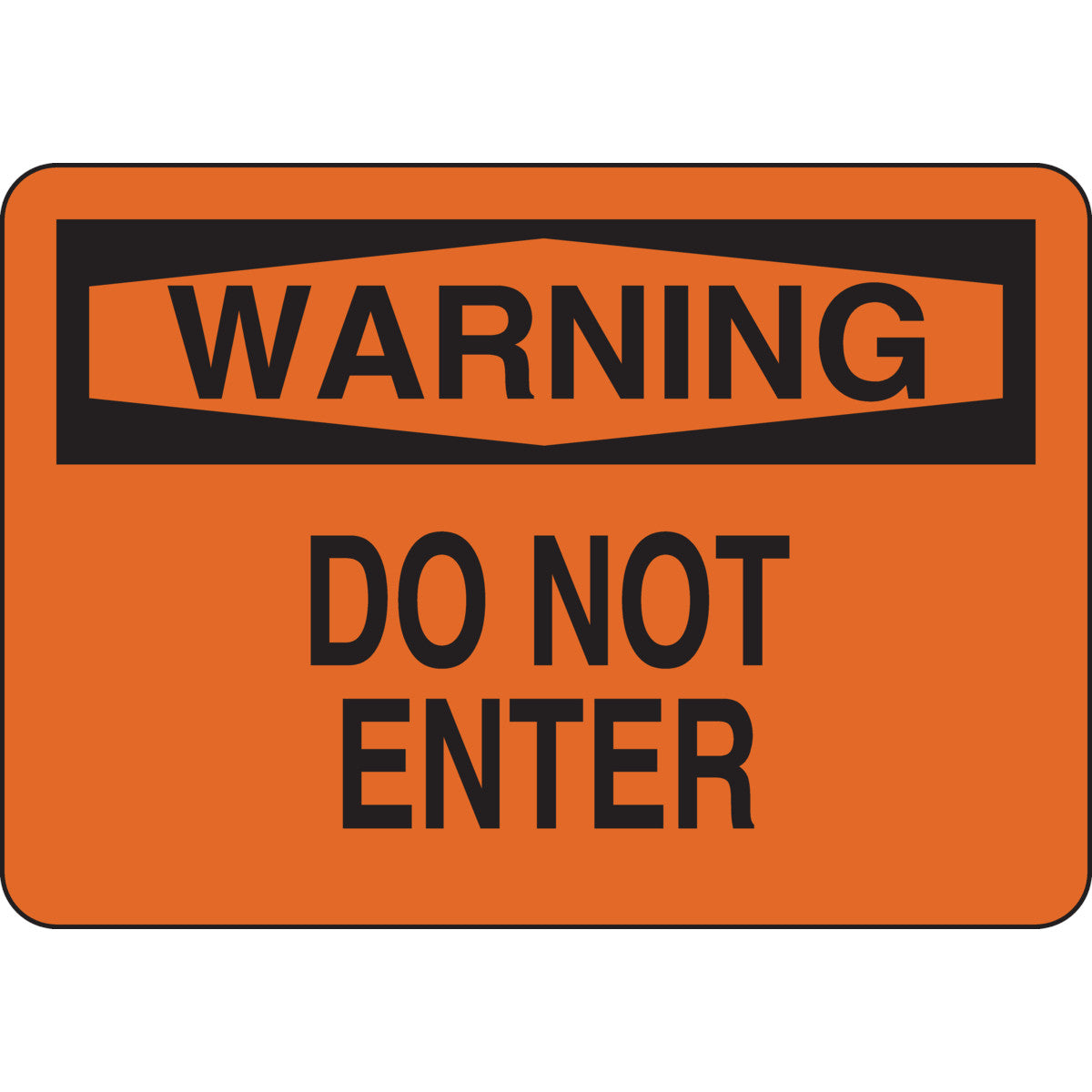 B302 7X10 BLK/ORG WARNING DO NOT ENTER