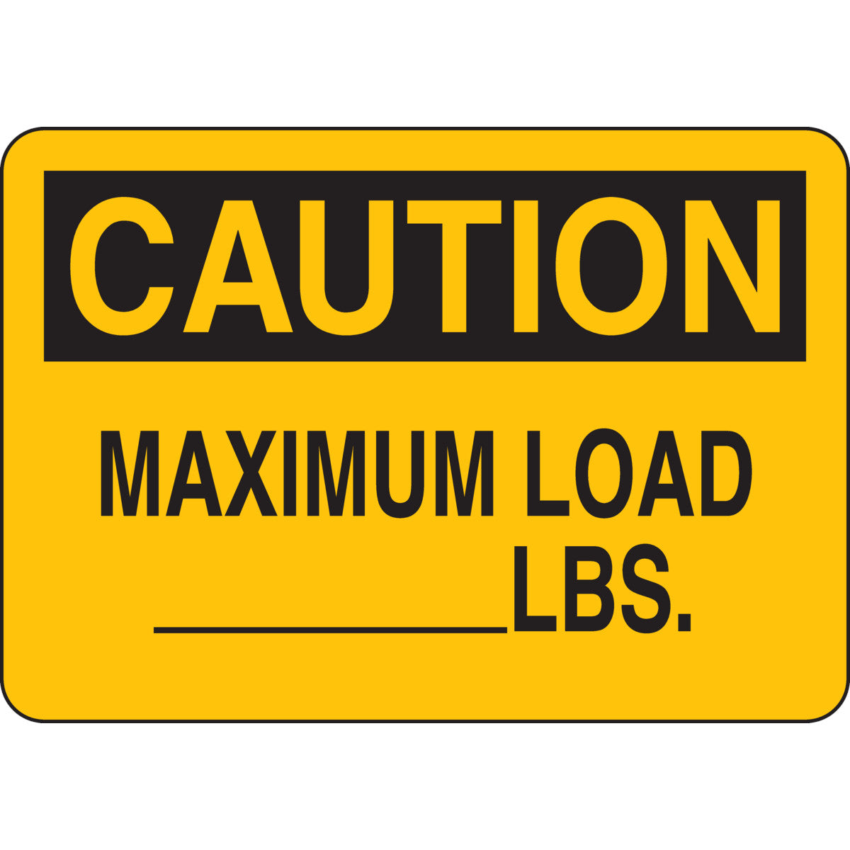 B555 7X10 BLK/YEL CAUTION MAXIMUM LOAD