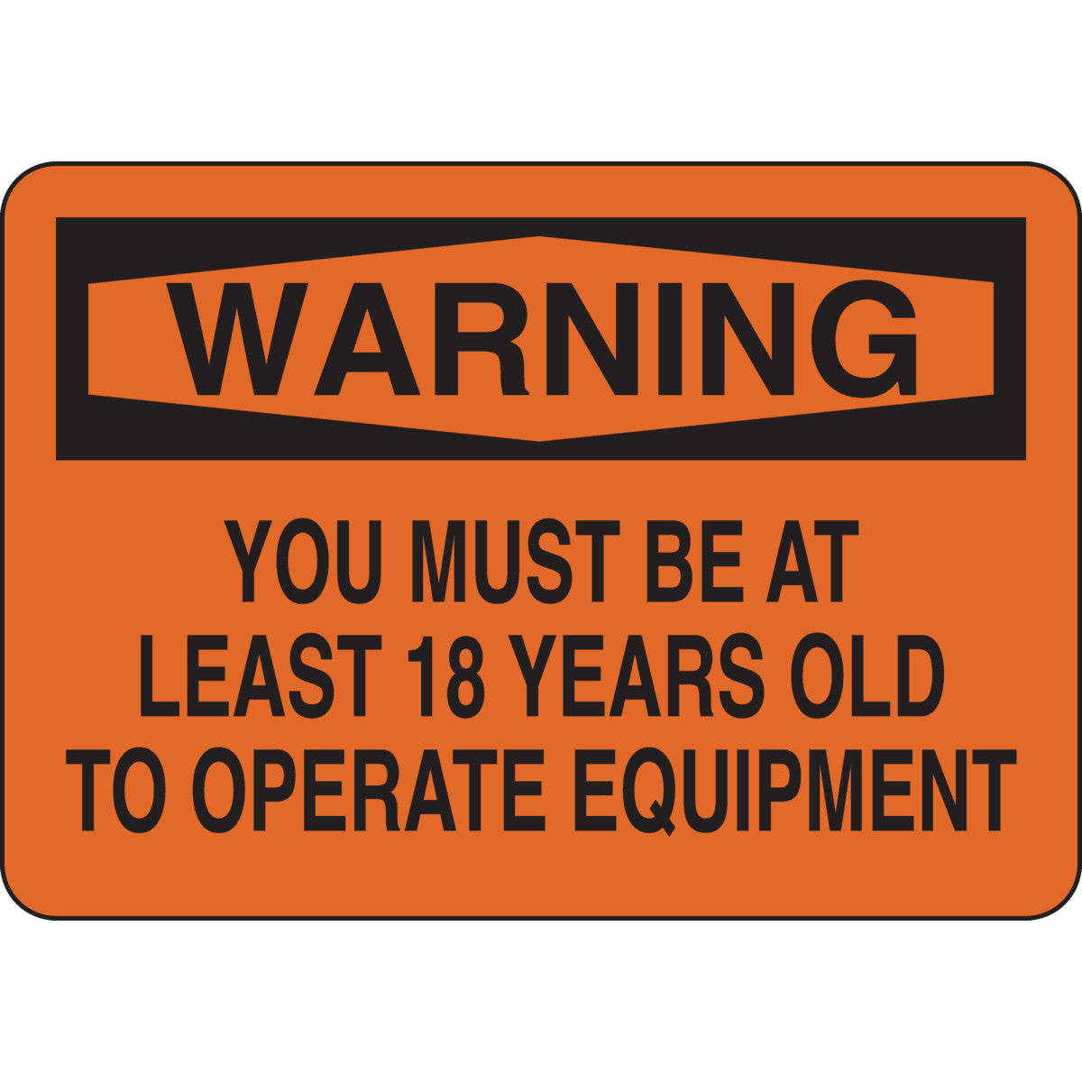 B401 7X10 BLK/ORG WARNING YOU MUST BE