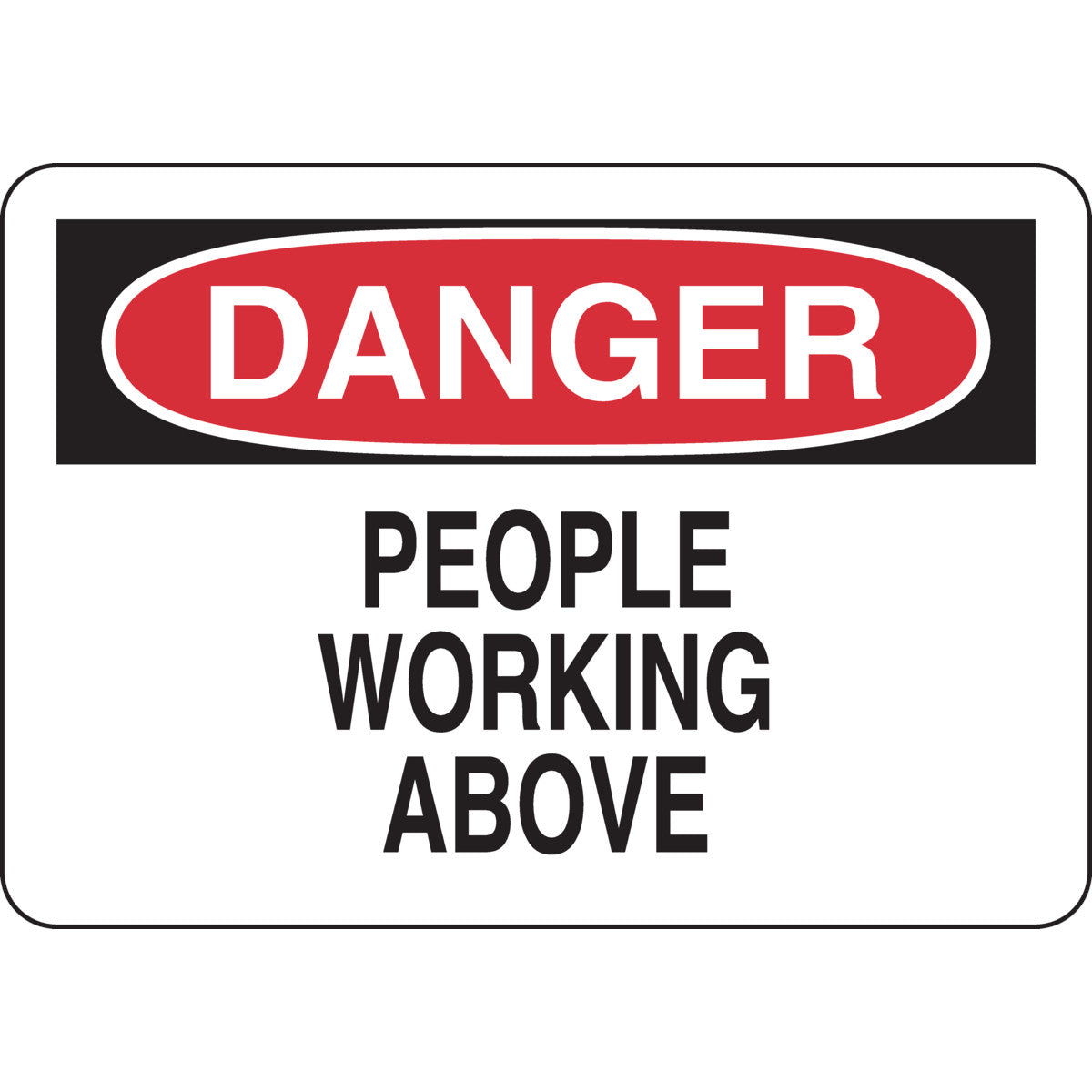 B302 7X10 BLK/RED/WHT DANGER PEOPLE