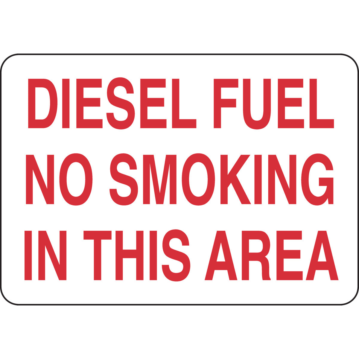 B302 7X10 RED/WHT DIESEL FUEL NO SMOKING