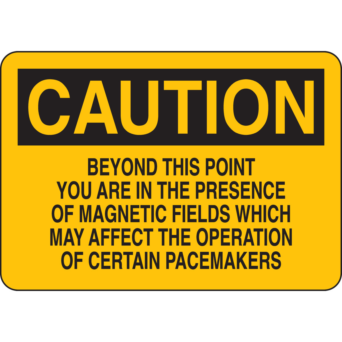 B302 7X10 BLK/YEL CAUTION BEYOND THIS