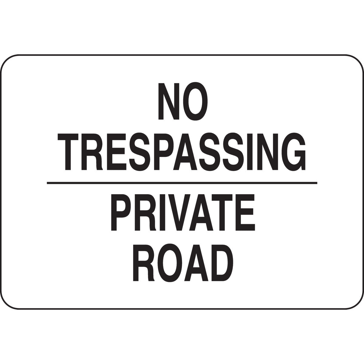 B401 7X10 BLK/WHT NO TRESPASSING PRIVATE