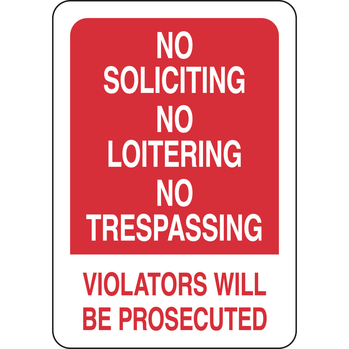 B302 10X7 WHT/RED NO SOLICITING