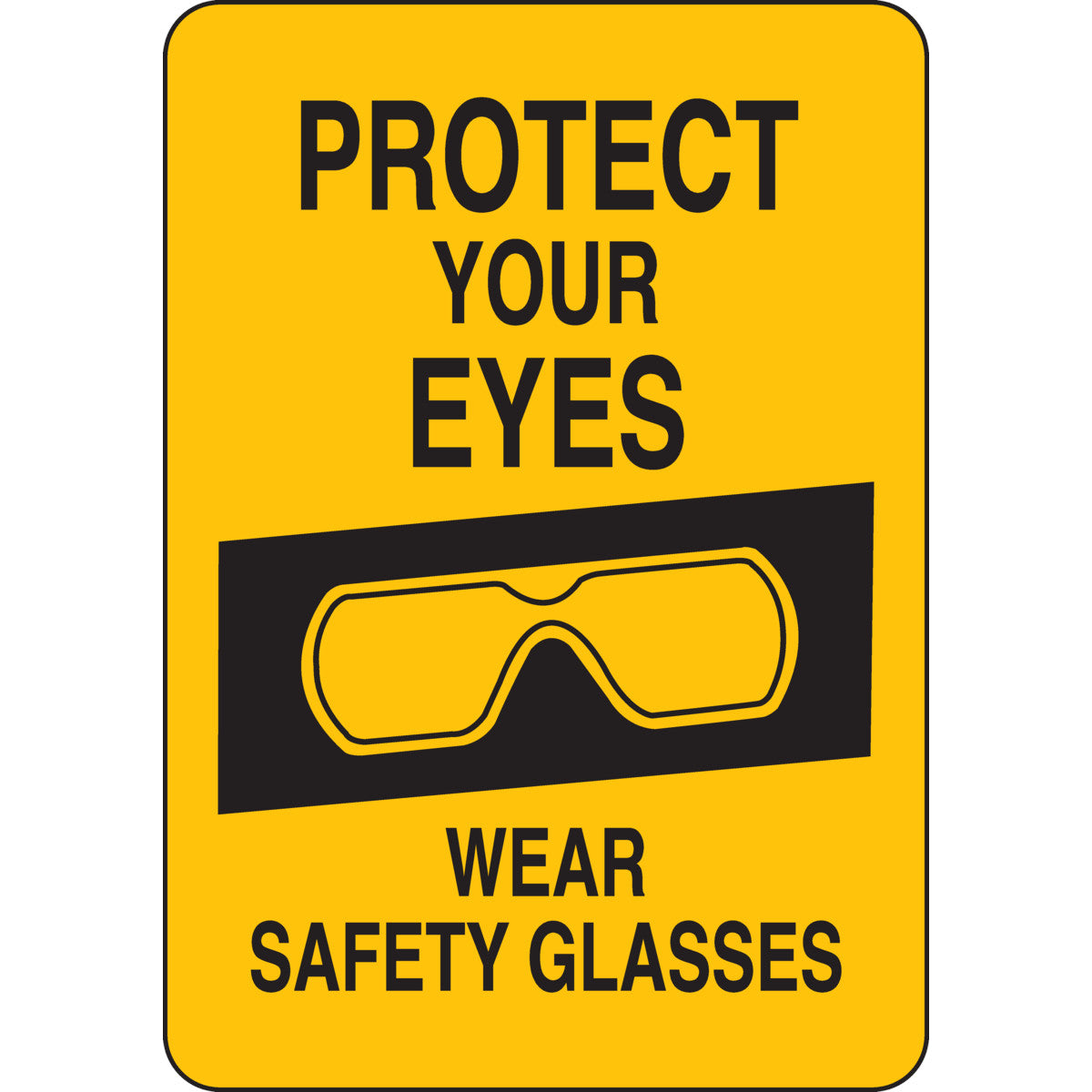 B302 10X7 BLK/YEL PROTECT YOUR EYES