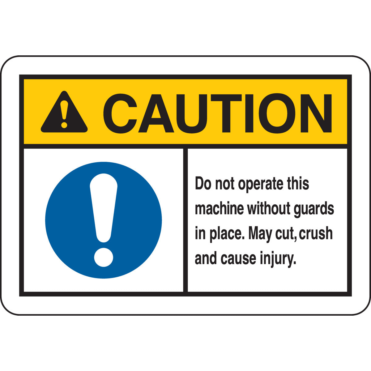 B401 10X14 ANSI BLK,YEL,BLU/WHT DO NT OP
