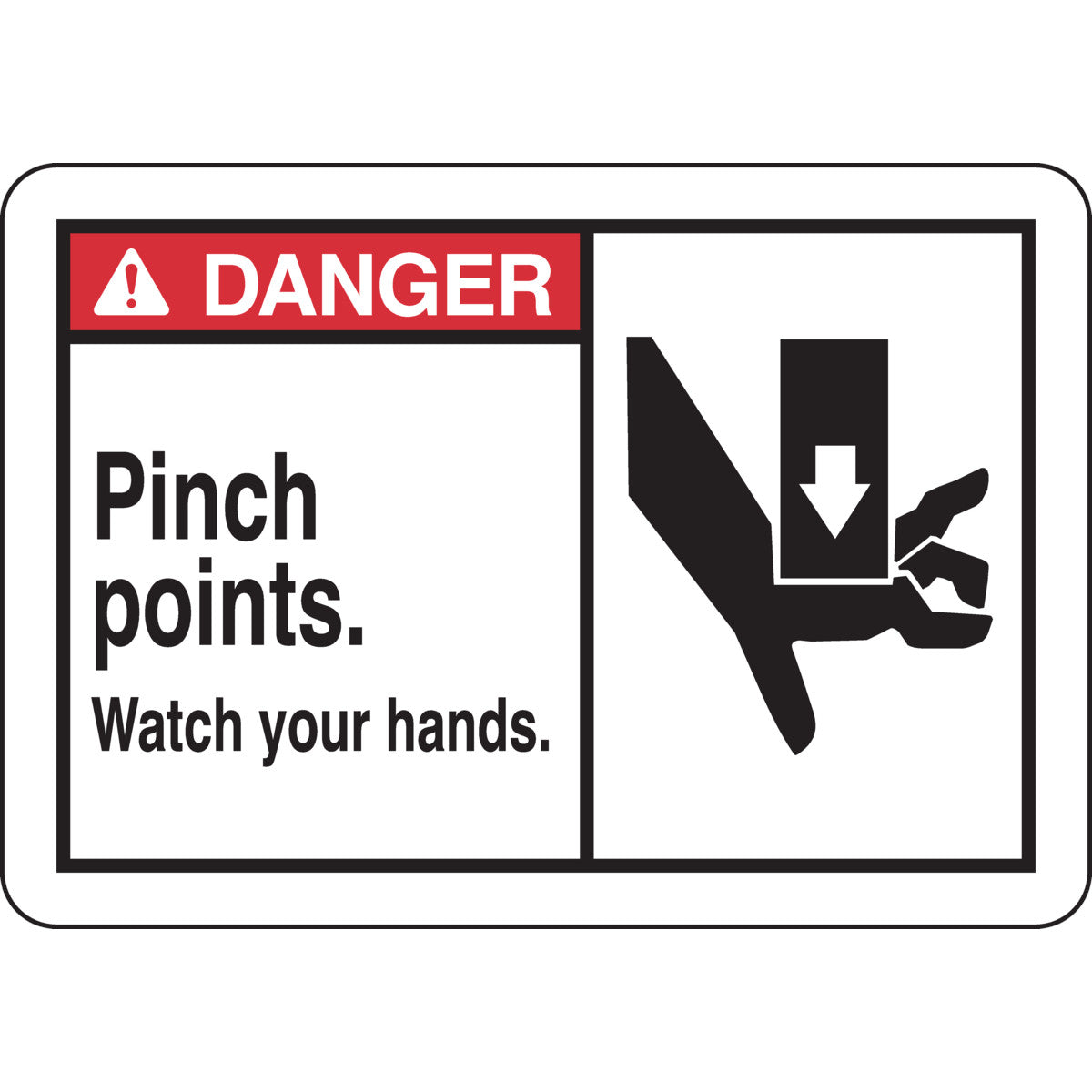 B401 7X10 ANSI BLK,RED/WHT PINCH POINTS