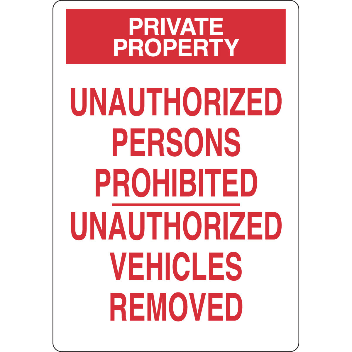 B302 10X7 RED/WHT PRIVATE PROPERTY