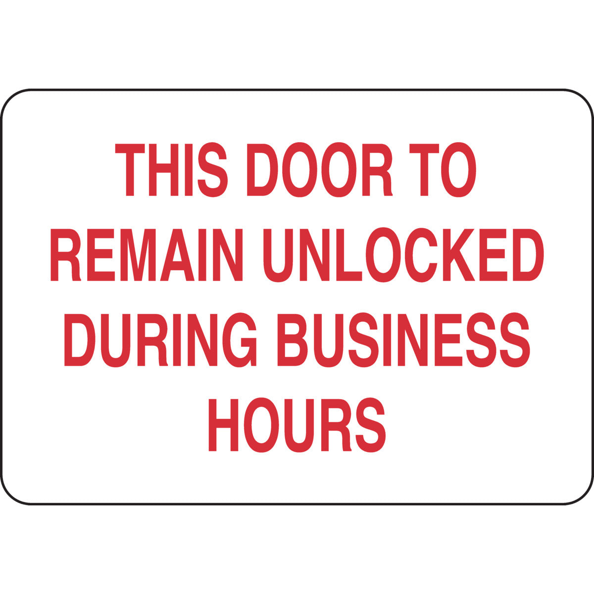 B302-7X10-WR-T-THIS DOOR TO REMAIN UNLO