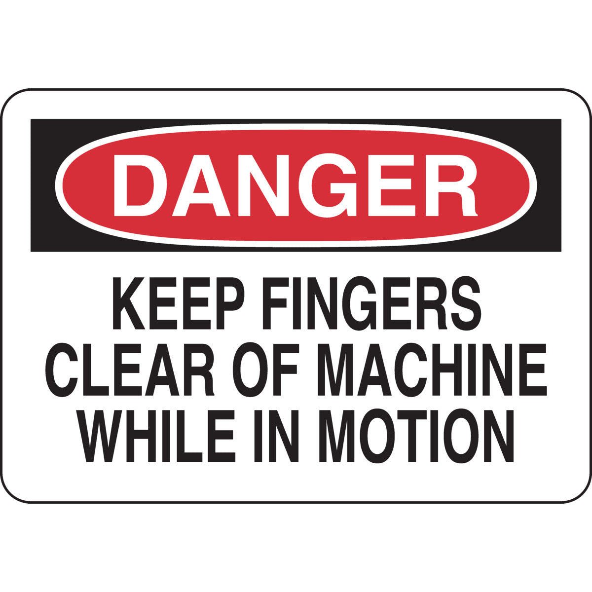 B302-7X10-WK-O-DAN-KEEP FINGERS CLEAR O