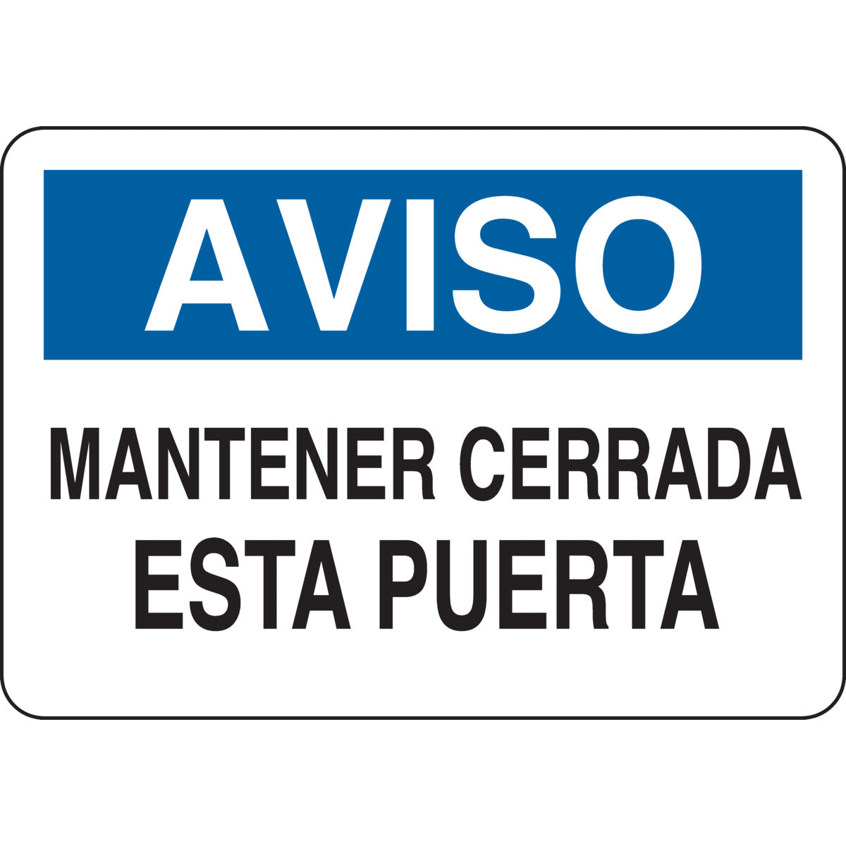 B302-7X10-WK-O-AVI-MANTENGA ESTA PUERTA