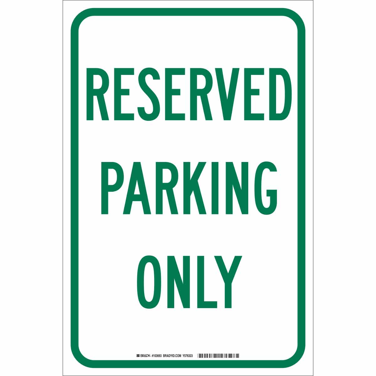 B959 18X12 GRN/WHT RESERVED PARKING...