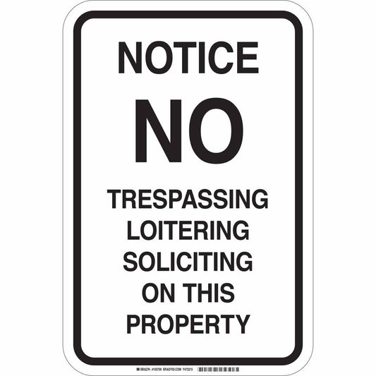 18X12 BLK/WHT NOTICE NO TRESPA.....HIP