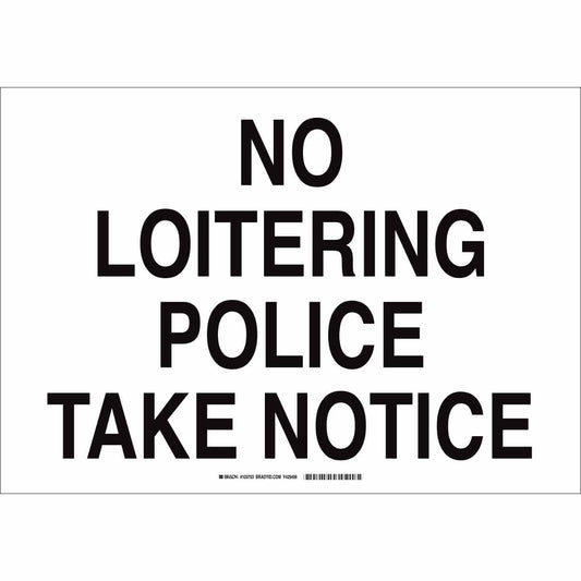 B959 14X20 BLK/WHT NO LOITERING POLICE..