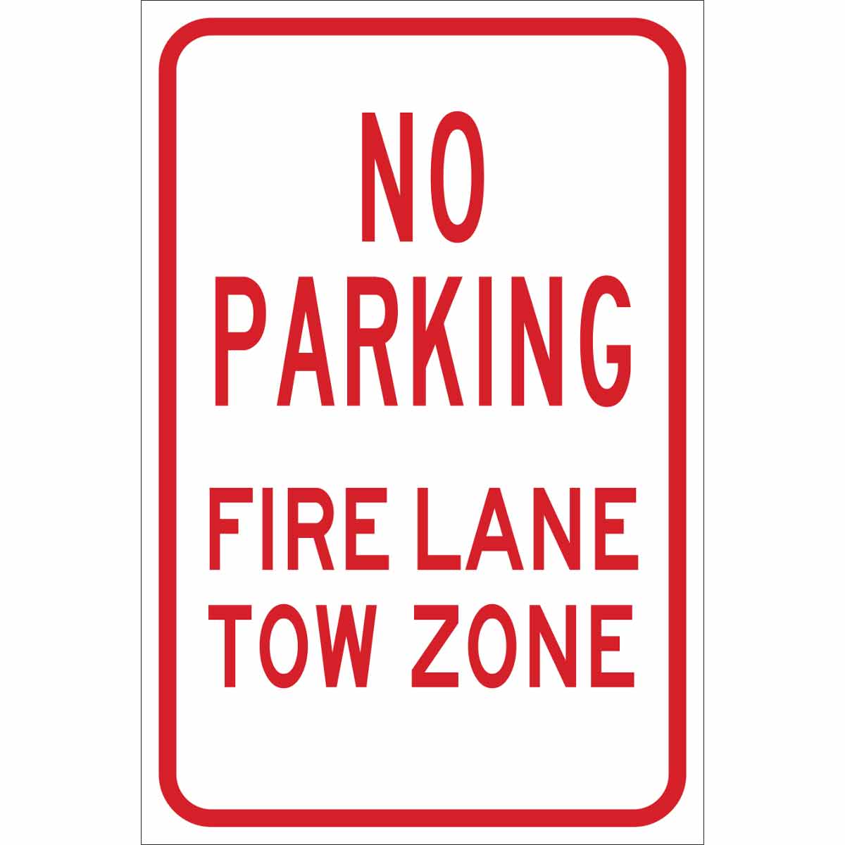 NO PARKING FIRE LANE TOW RF AL 12X18