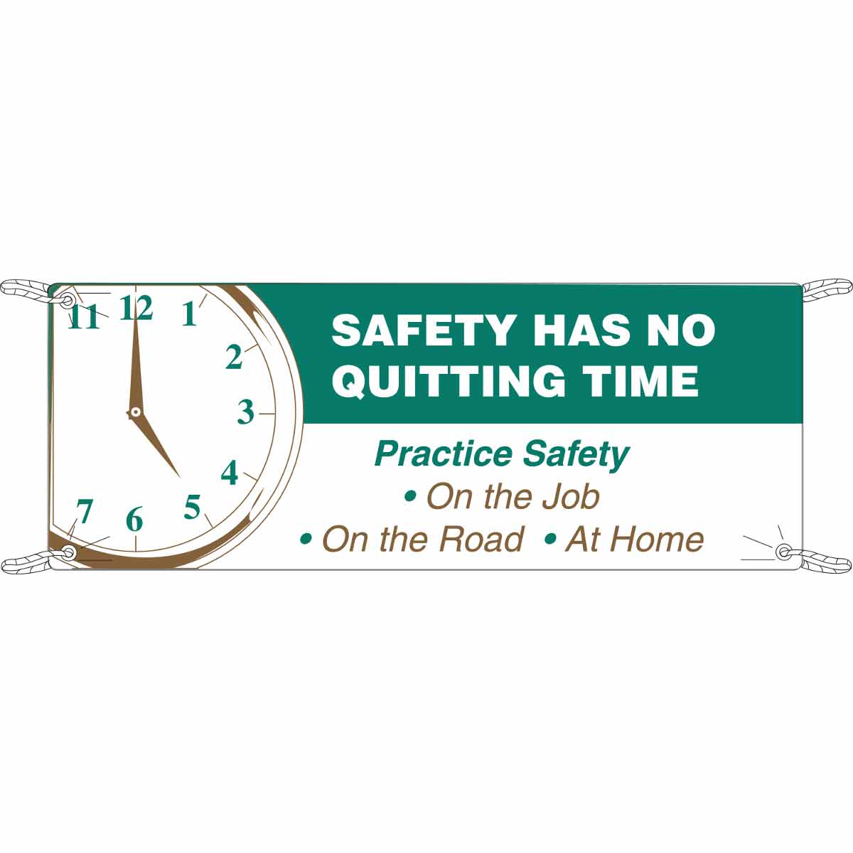 BANNER 3X5 WH/GR/BN SAFETY HAS NO QUIT