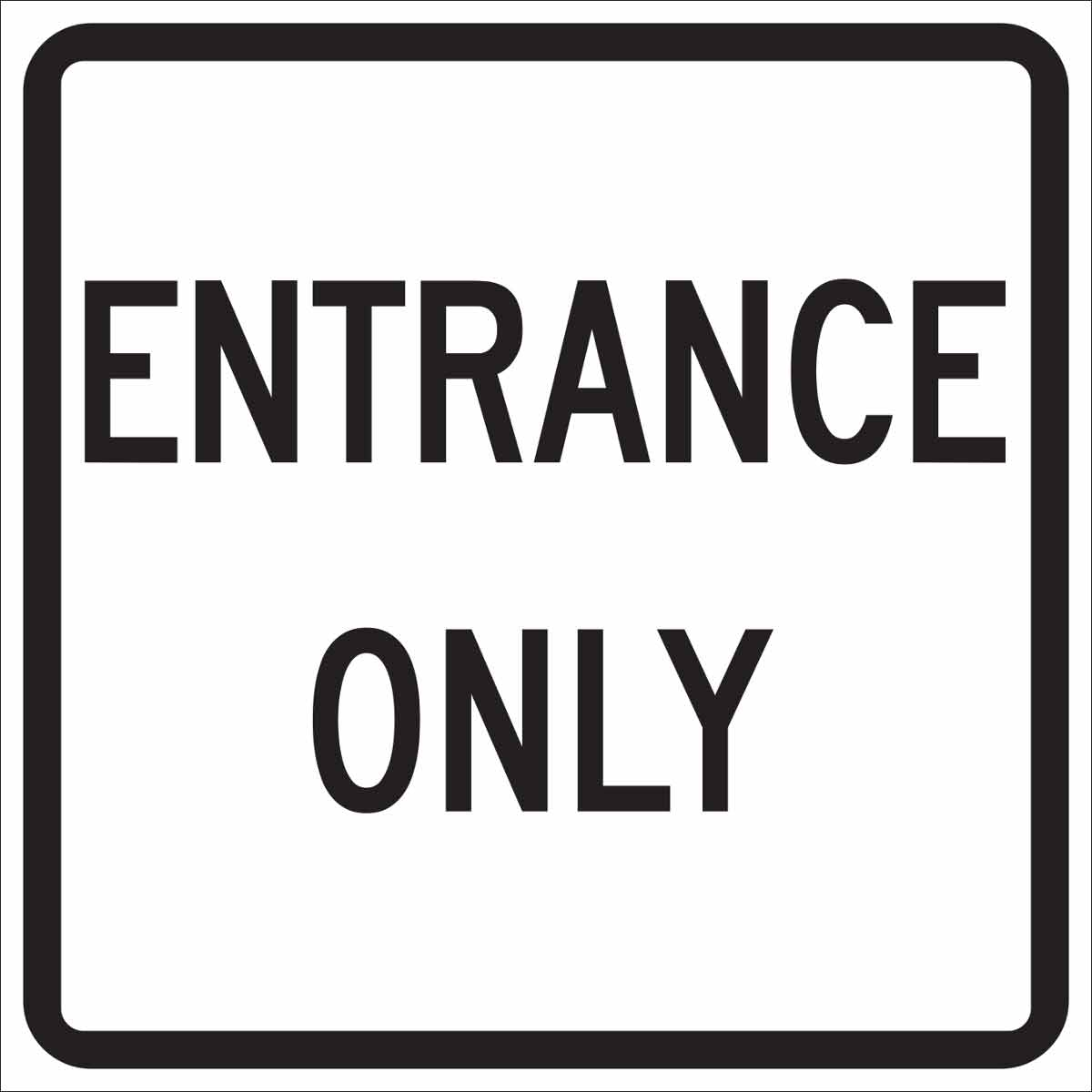 TRFC SIGN ENTR ONLY REFL 18X18 HIP