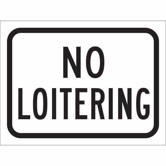 TRFC SIGN NO LOITERING REFL ENG