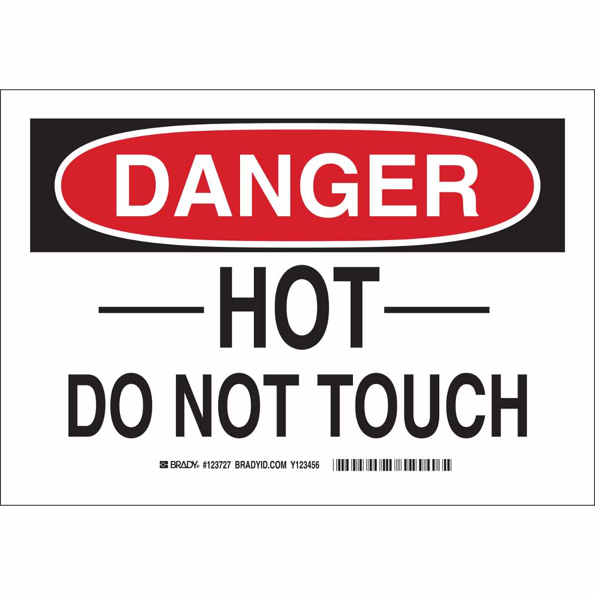 B302 10X14 BLK/RED/WHT DANGER HOT DO NOT