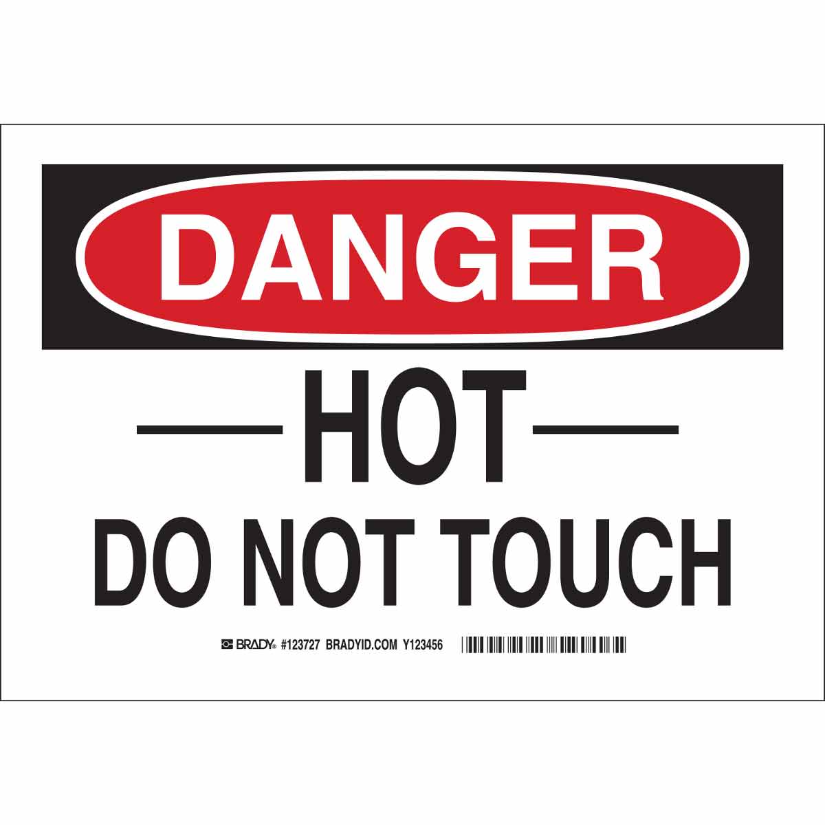 B302 7X10 BLK/RED/WHT DANGER HOT DO NOT
