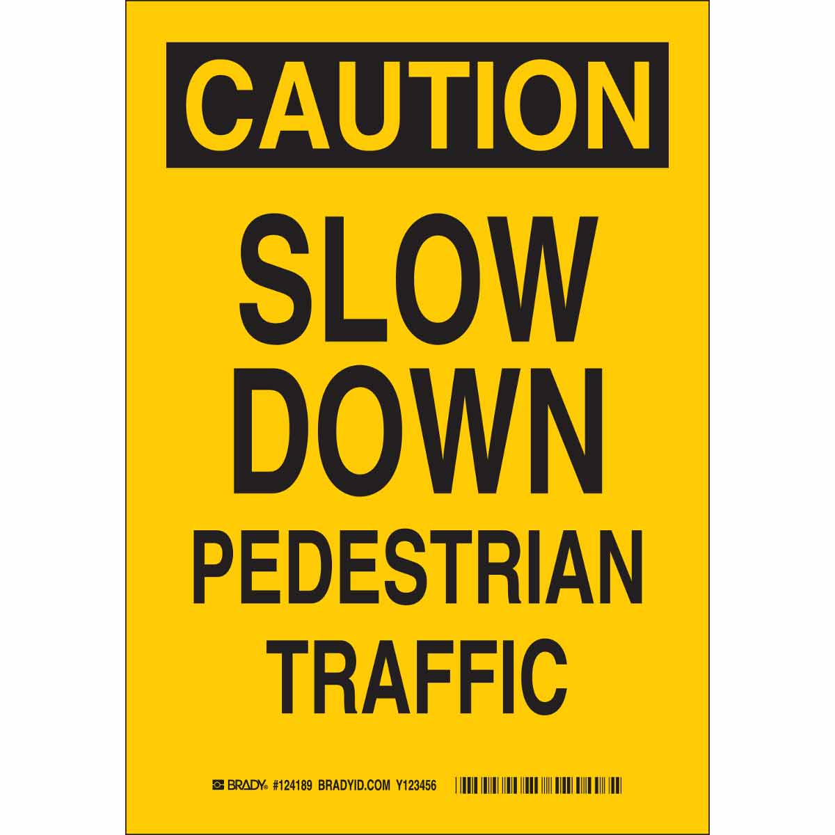 B401 10X7 BLK/YEL CAUTION SLOW DOWN PED