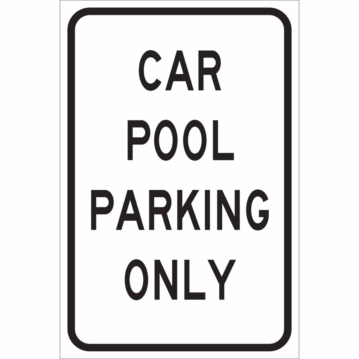 B401 18X12 BLK/WHT CAR POOL PARKING ONLY