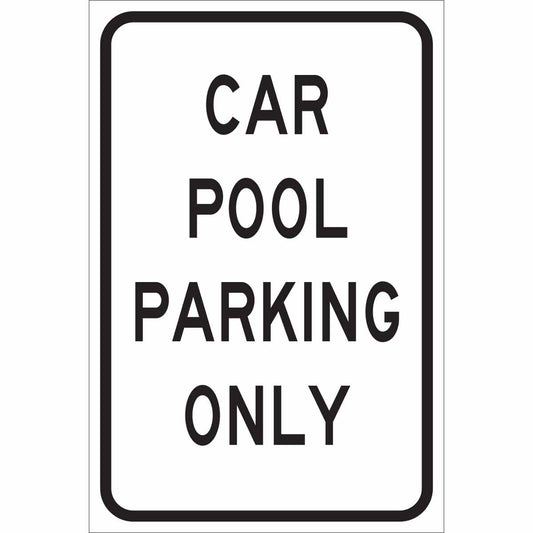 B555 18X12 BLK/WHT CAR POOL PARKING ONLY