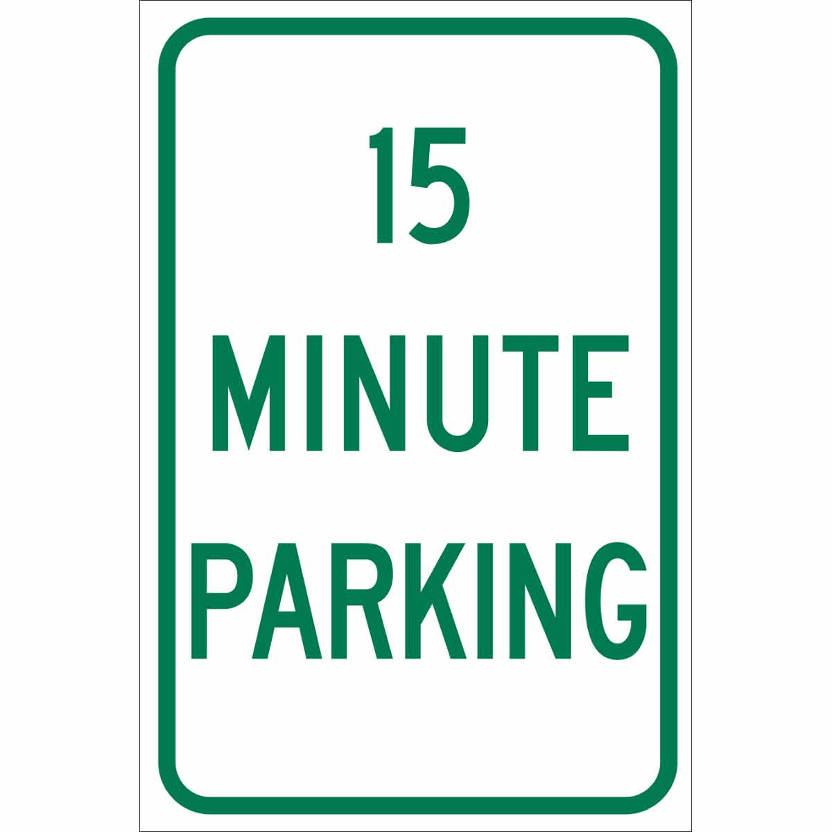 B302 18X12 GRN/WHT 15 MINUTE PARKING