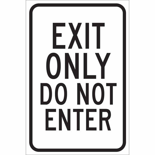 B302 18X12 BLK/WHT EXIT ONLY DO NOT ENTE