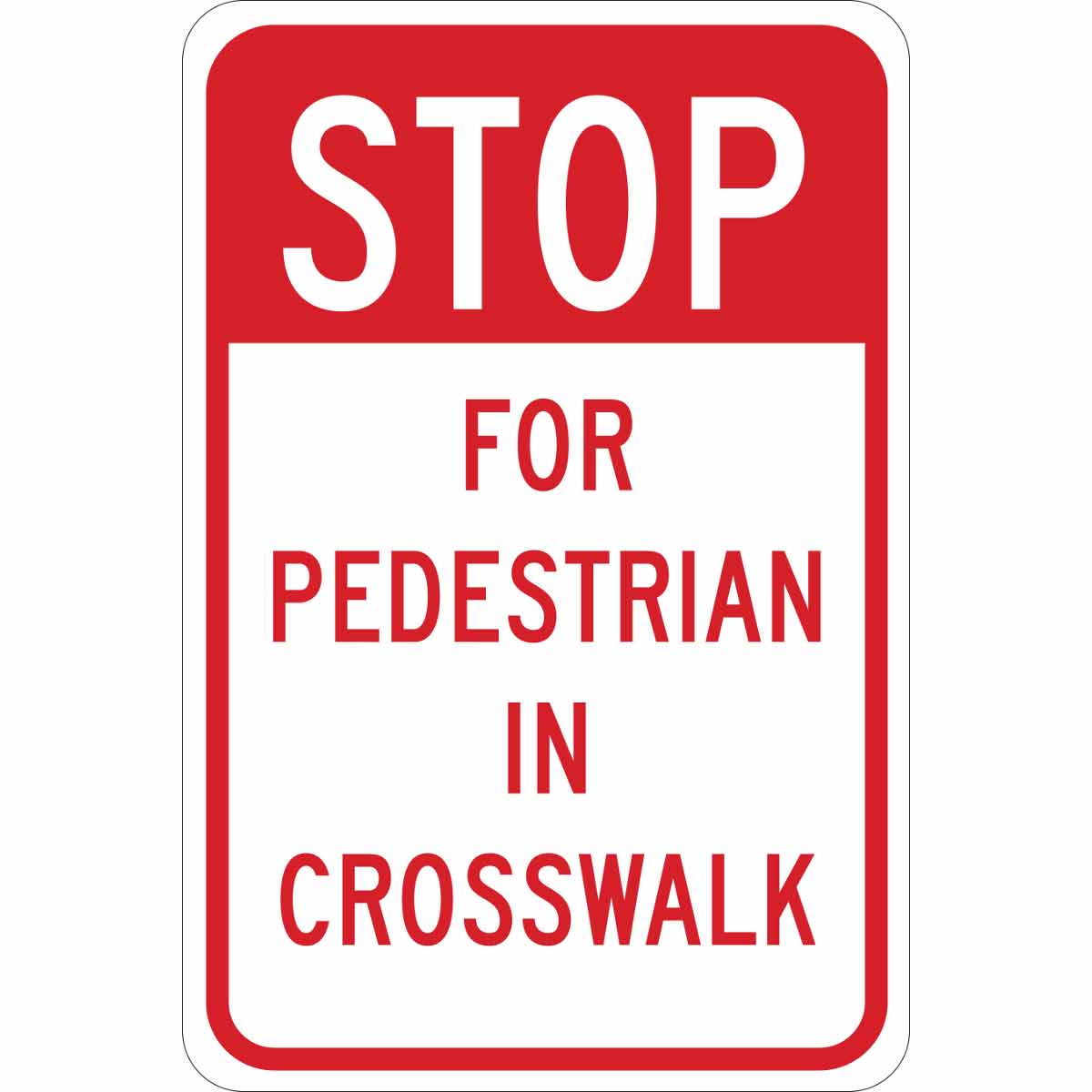 B401 18X12 RED/WHT STOP FOR PEDESTRIANS