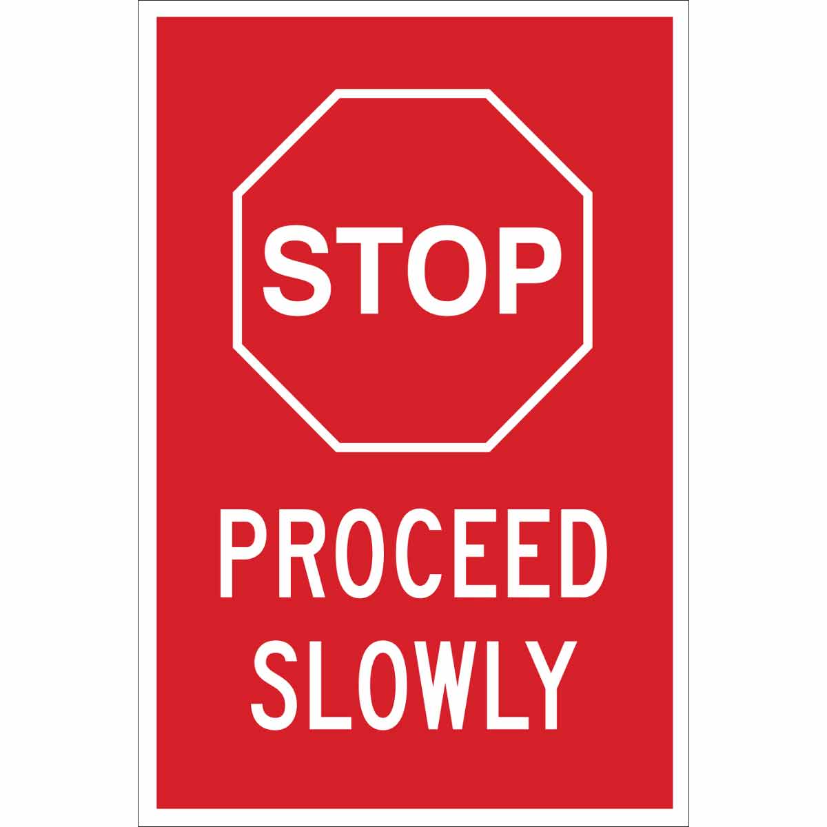 B401 18X12 WHT/RED STOP PROCEED SLOWLY